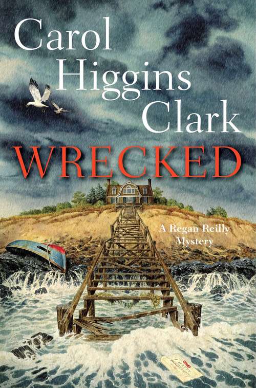 Wrecked: Zapped - Cursed - Wrecked (A Regan Reilly Mystery #No. 13)