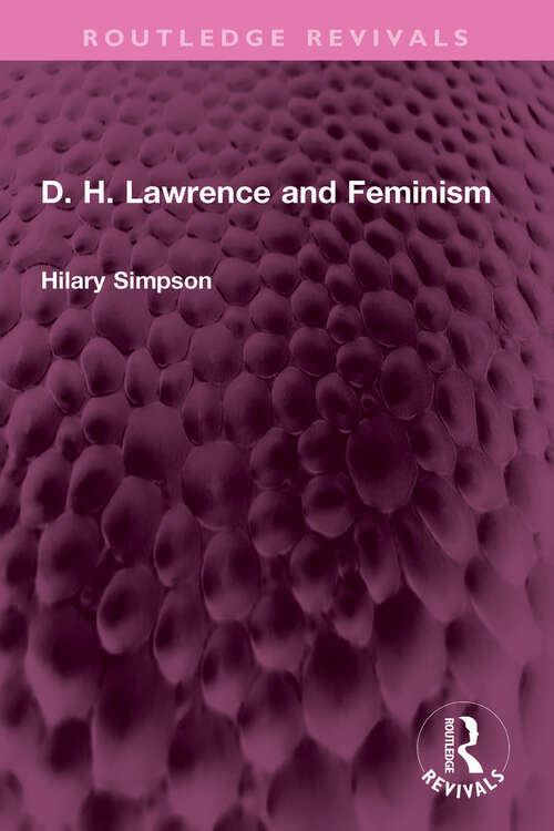 Book cover of D. H. Lawrence and Feminism (Routledge Revivals)