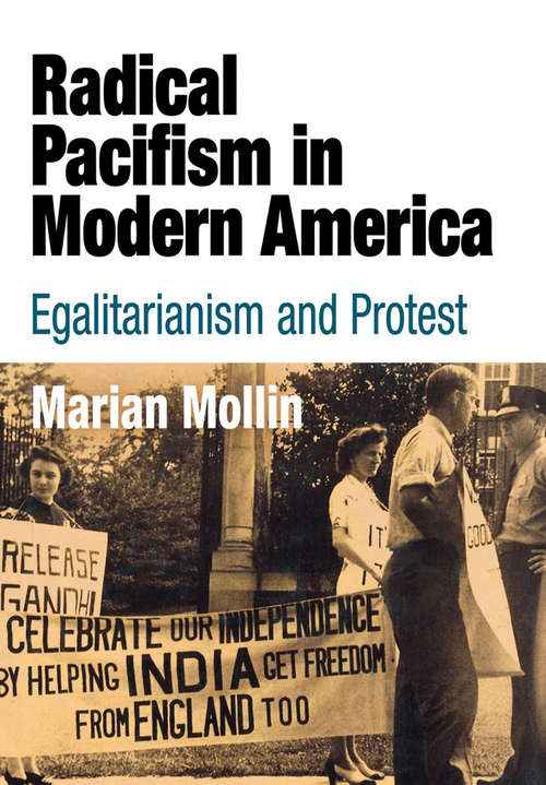 Book cover of Radical Pacifism in Modern America