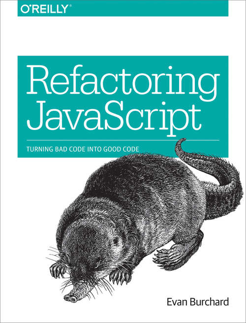 Book cover of Refactoring JavaScript: Turning Bad Code Into Good Code