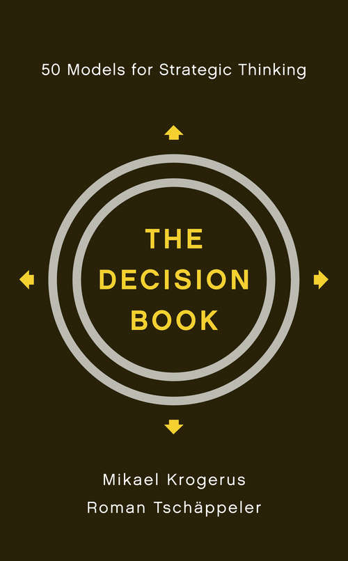 Book cover of The Decision Book: 50 Models for Strategic Thinking