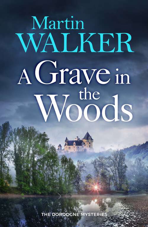 Book cover of A Grave in the Woods (The Dordogne Mysteries #35)