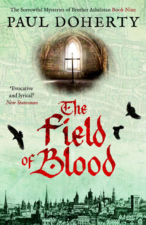 Book cover of The Field of Blood (Brother Athelstan Mysteries)