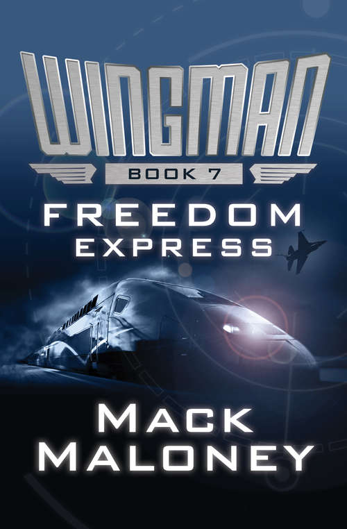 Book cover of Freedom Express: Freedom Express (Wingman #7)