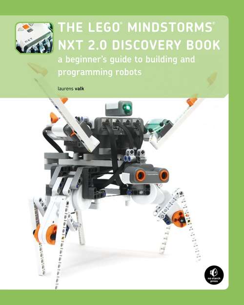 Book cover of The LEGO MINDSTORMS NXT 2.0 Discovery Book: A Beginner's Guide to Building and Programming Robots
