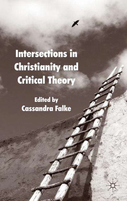Book cover of Intersections in Christianity and Critical Theory