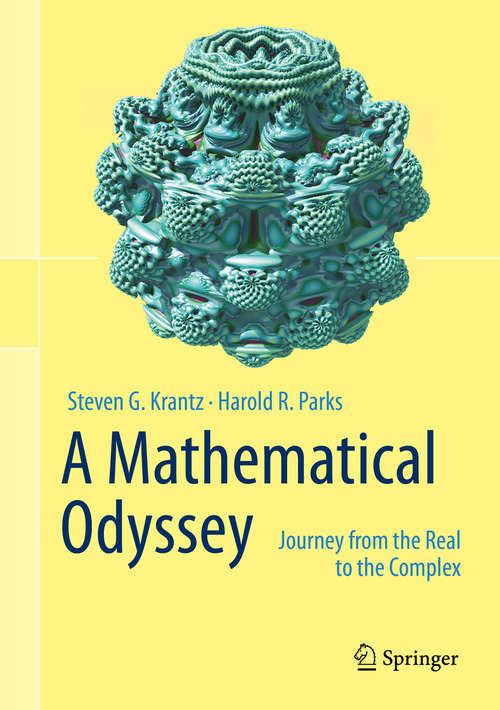 Book cover of A Mathematical Odyssey: Journey from the Real to the Complex