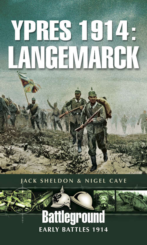 Book cover of Ypres 1914: Langemarck (Battleground Early Battles 1914 Ser.)