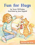 Book cover of Fun for Hugs (Fountas & Pinnell LLI Green: Level I, Lesson 91)