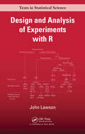 Design and Analysis of Experiments with R