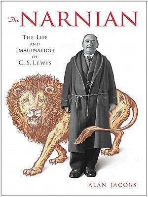Book cover of The Narnian: The Life and Imagination of C. S. Lewis