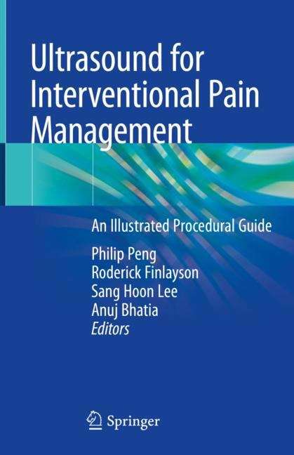 Ultrasound for Interventional Pain Management: An Illustrated Procedural Guide