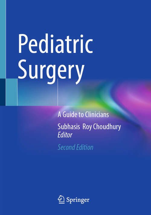 Book cover of Pediatric Surgery: A Guide to Clinicians (Second Edition 2025)
