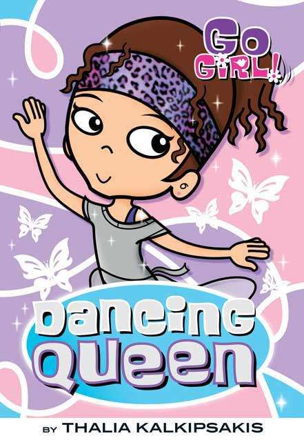 Book cover of Dancing Queen (Go Girl! #7)