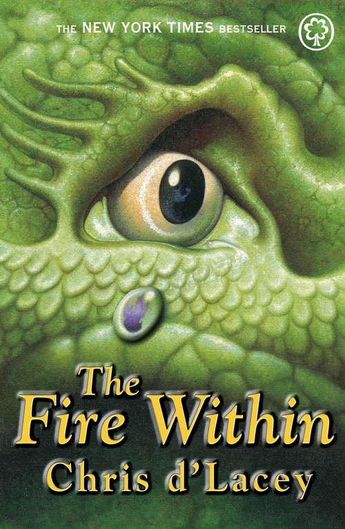 The Fire Within: Book 1 (The Last Dragon Chronicles #1)