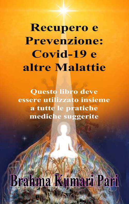 Book cover of Recupero e Prevenzione: Covid-19 e altre Malattie