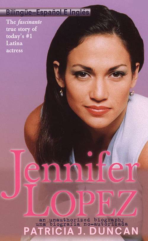 Book cover of Jennifer Lopez: An Unauthorized Biography