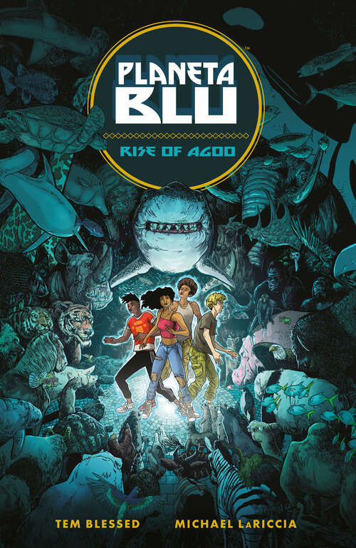 Book cover of Planeta Blu Volume 1: Rise of Agoo