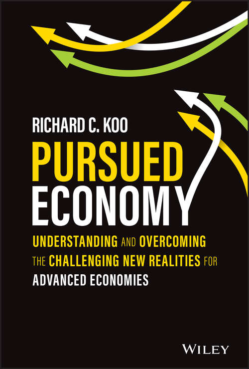 Book cover of Pursued Economy: Understanding and Overcoming the Challenging New Realities for Advanced Economies