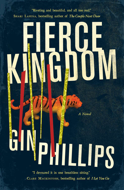 Book cover of Fierce Kingdom: A Novel