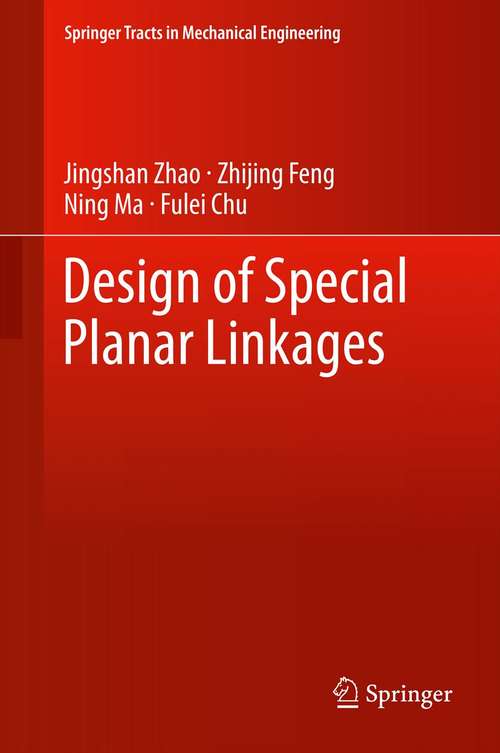 Design of Special Planar Linkages