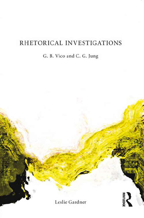 Book cover of Rhetorical Investigations: G. B. Vico and C. G. Jung