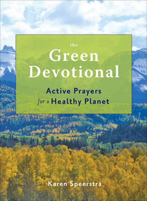 Book cover of The Green Devotional: Active Prayers for a Healthy Planet