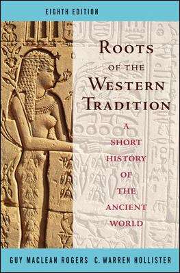Roots of the Western Tradition: A Short History of the Western World (8th Edition)