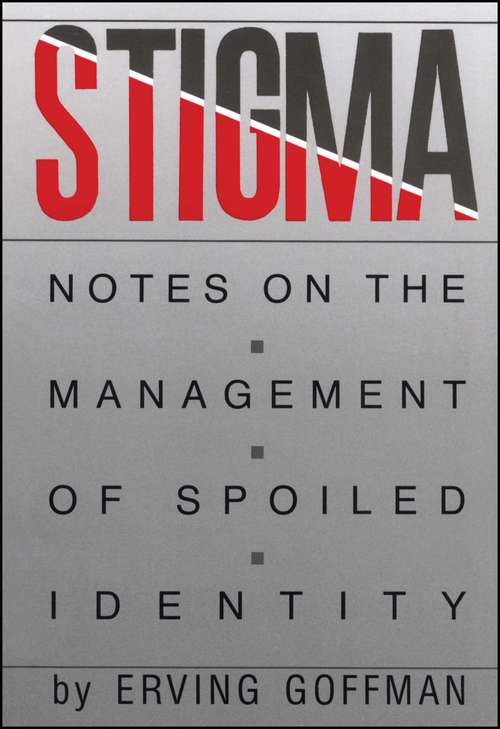 Book cover of Stigma: Notes on the Management of Spoiled Identity