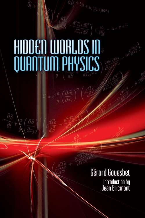 Book cover of Hidden Worlds in Quantum Physics