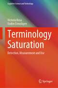 Terminology Saturation: Detection, Measurement and Use (Cognitive Science and Technology)