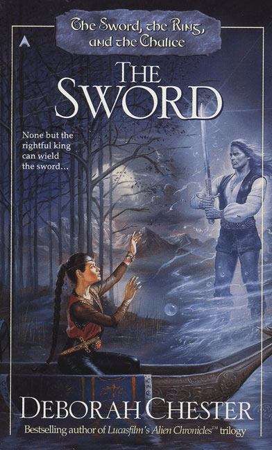 Book cover of Sword, Ring, and Chalice: The Sword