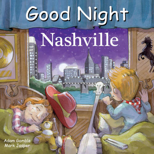 Book cover of Good Night Nashville (Good Night Our World)