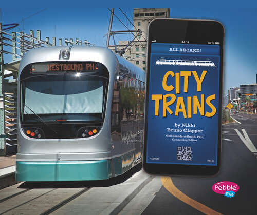 Book cover of City Trains (All Aboard! Ser.)