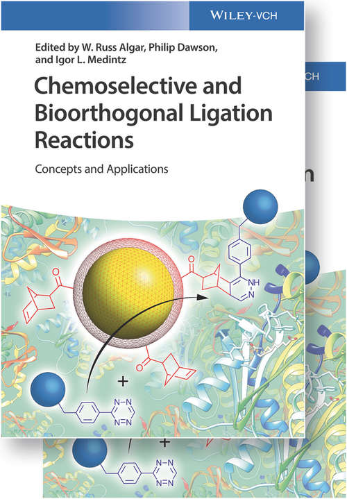 Chemoselective and Bioorthogonal Ligation Reactions: Concepts and Applications