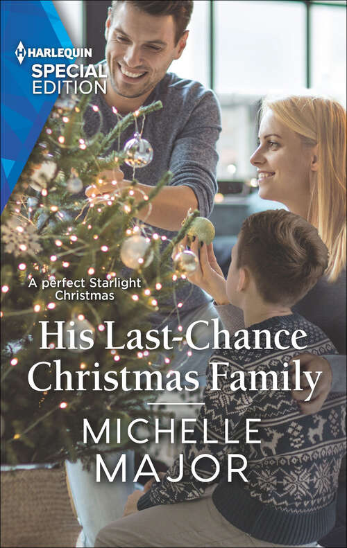 Book cover of His Last-Chance Christmas Family (Original) (Welcome To Starlight Ser. #3)