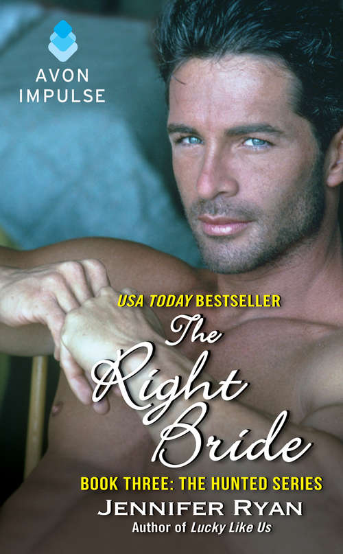 Book cover of The Right Bride: Book Three: The Hunted Series