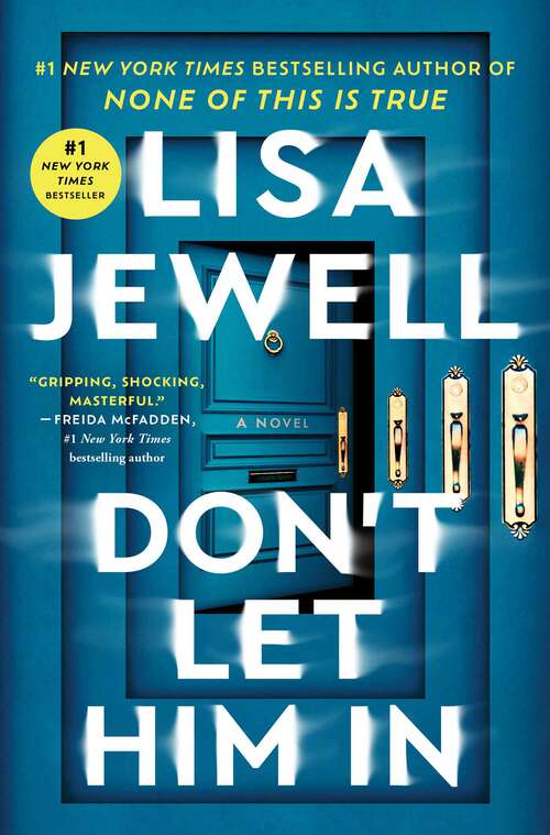 Book cover of Don't Let Him In: A Novel
