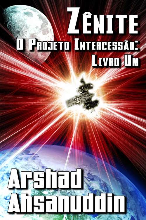 Book cover of Zênite: O Projeto Intercessão: Livro Um (O Projeto Intercessão #1)