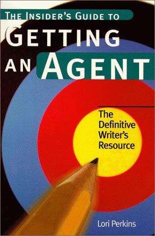 Book cover of The Insider's Guide to Getting an Agent