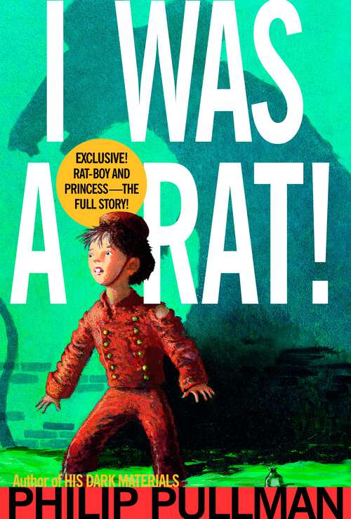 Book cover of I Was a Rat!
