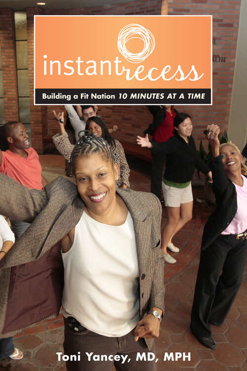 Book cover of Instant Recess: Building a Fit Nation 10 Minutes at a Time