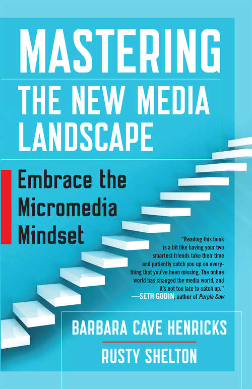 Book cover of Mastering the New Media Landscape: Embrace the Micromedia Mindset (1)