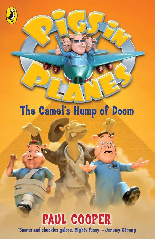 Book cover of Pigs in Planes: The Camel's Hump of Doom (5) (Pigs in Planes)