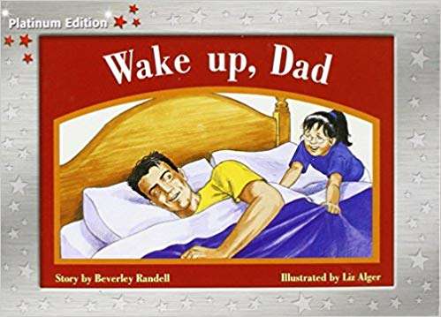 Book cover of Wake Up Dad! (Rigby PM Platinum Collection Red (Levels 3-5))