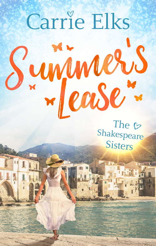 Book cover of Summer's Lease: Escape to paradise with this swoony summer romance (The Shakespeare Sisters #1)