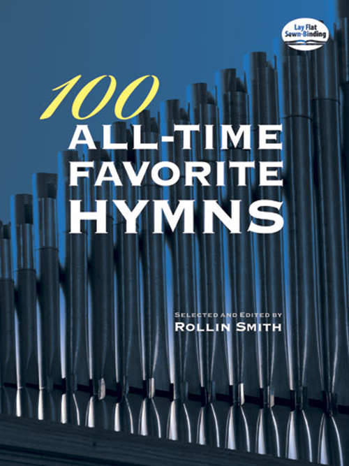 Book cover of 100 All-Time Favorite Hymns (Dover Music for Organ)