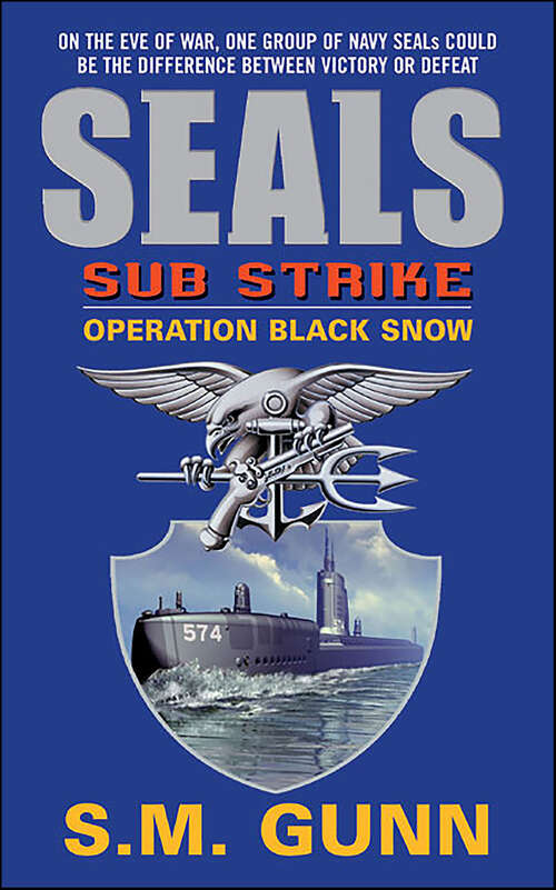 Book cover of SEALs Sub Strike: Operation Black Snow