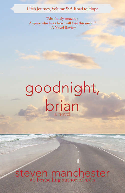 Book cover of Goodnight, Brian: A Road to Hope