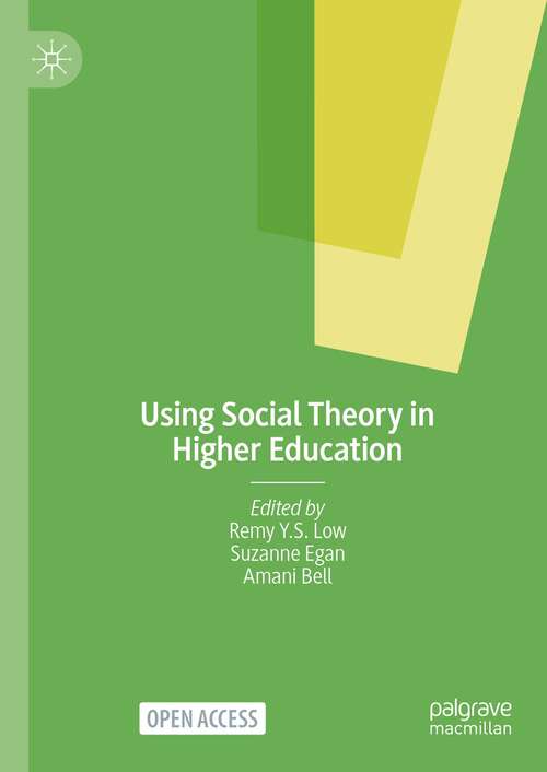Book cover of Using Social Theory in Higher Education (1st ed. 2024)